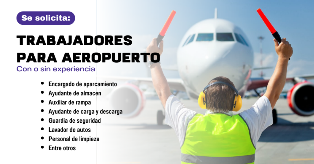 AEROPUERTO REQUIERE PERSONAL DE TRABAJO