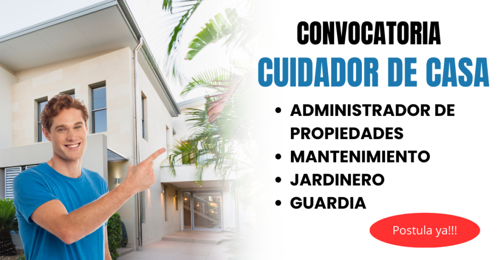 SE NECESITA PERSONAL PARA EL CUIDADO DE UNA CASA